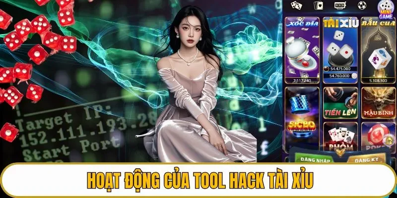 Hoạt động của tool hack tài xỉu