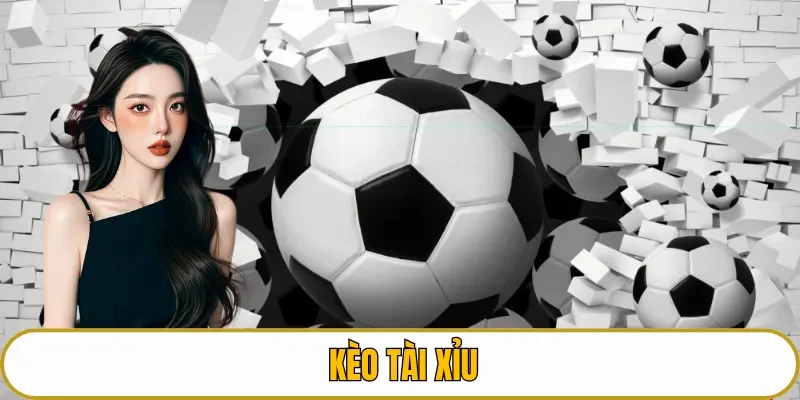 Kèo tài xỉu