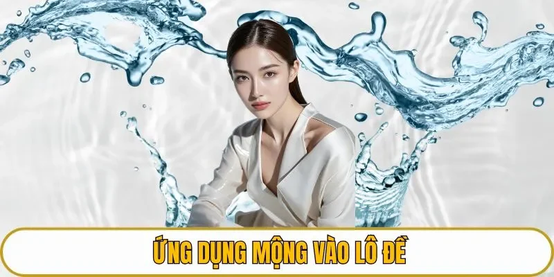 Ứng dụng mộng vào lô đề